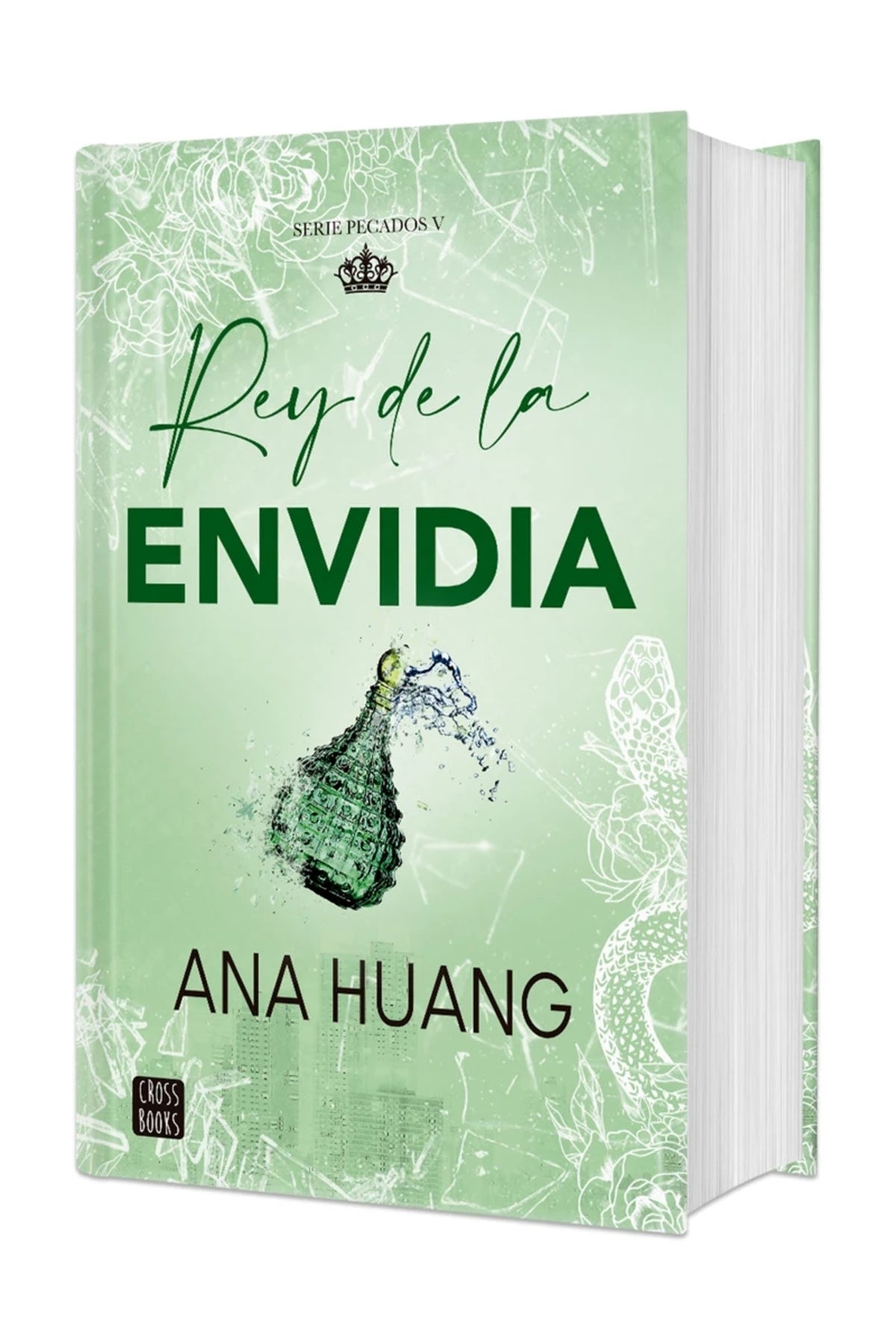 Cover image for Rey de la envidia. Edición Tapa Dura / King of Envy ISBN 9786073945912