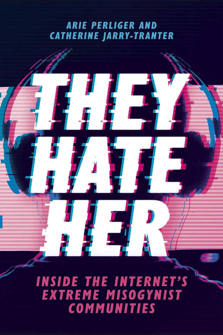 Cover image for They Hate Her ISBN 9780231211338