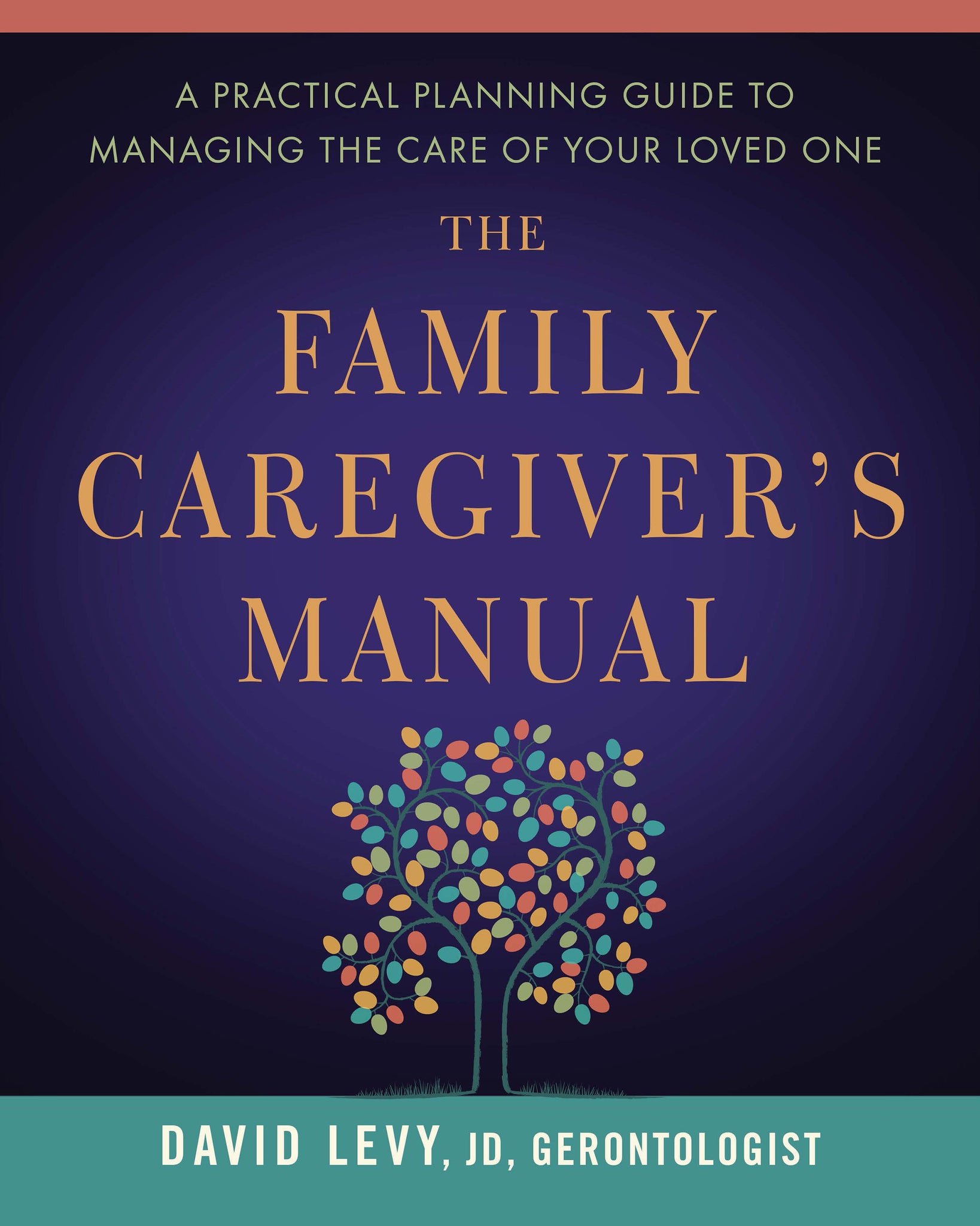 The Family Caregiver's Manual