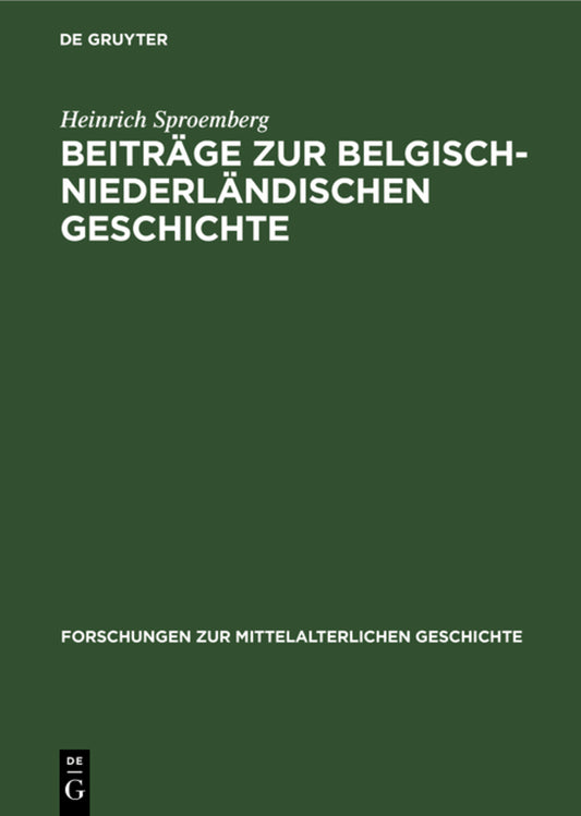 Beiträge zur Belgisch-Niederländischen Geschichte