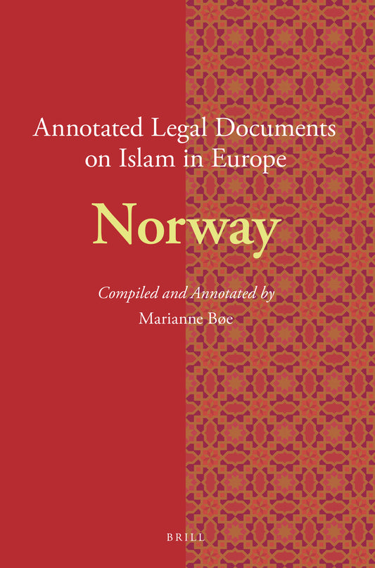 Annotated Legal Documents on Islam in Europe: Norway