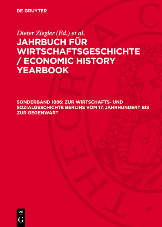 Zur Wirtschafts- und Sozialgeschichte Berlins vom 17. Jahrhundert bis zur Gegenwart