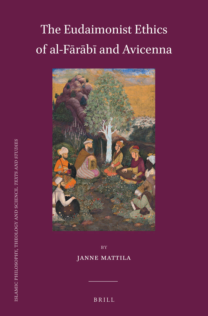 Cover image for The Eudaimonist Ethics of al-Fārābī and Avicenna ISBN 9789004506473