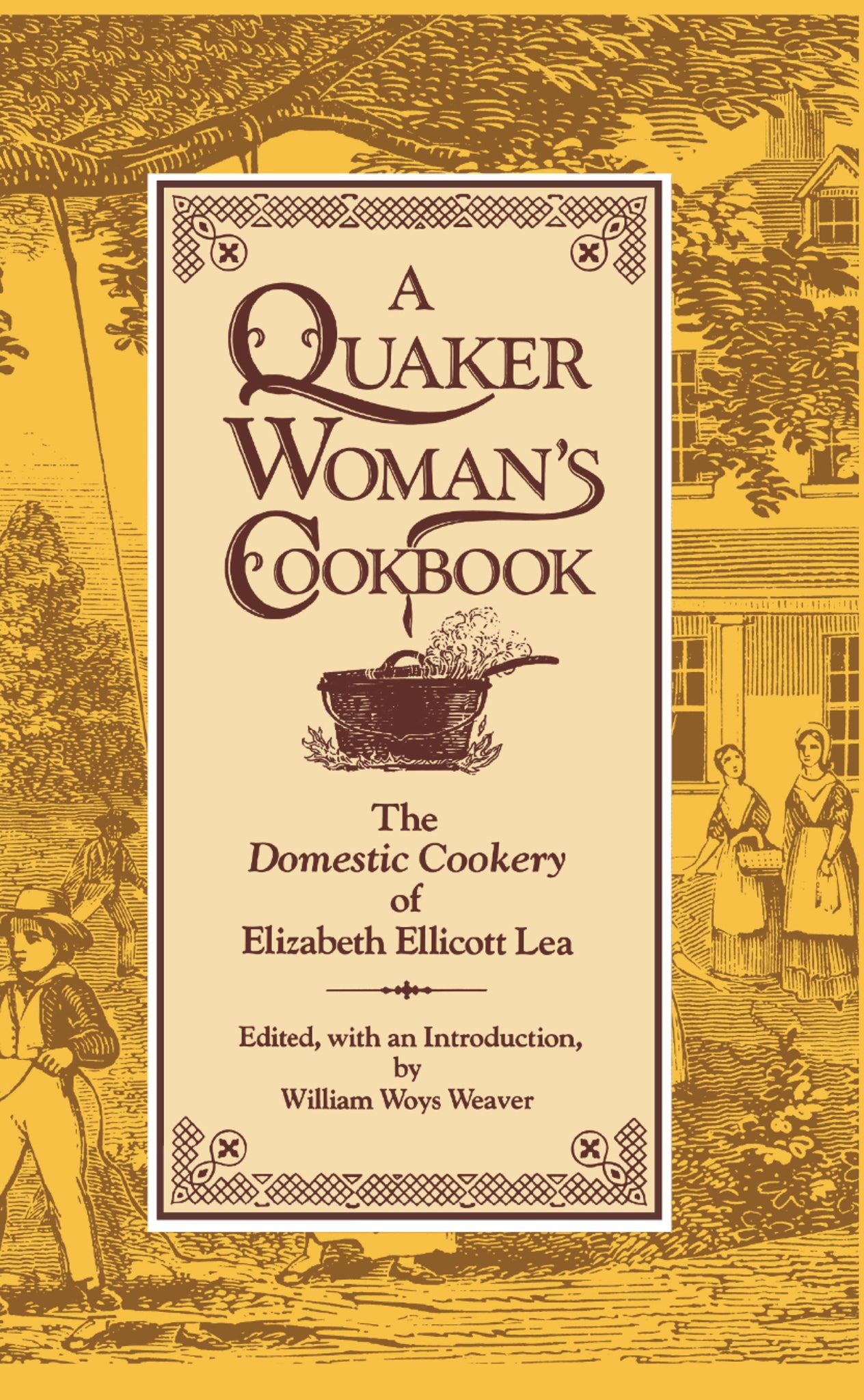 Cover image for A Quaker Woman's Cookbook ISBN 9780812278484