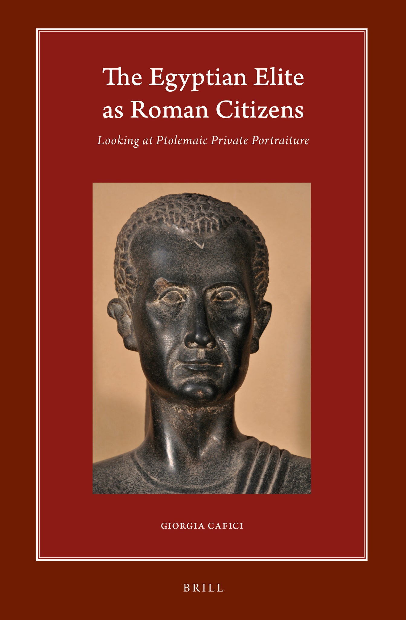 Cover image for The Egyptian Elite as Roman Citizens ISBN 9789004432635