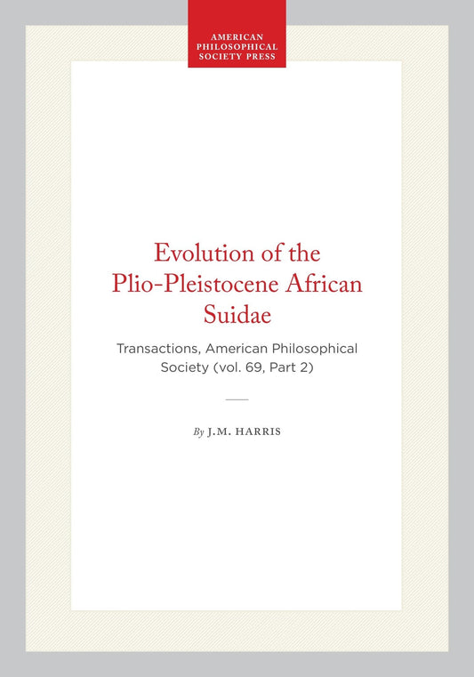 Evolution of the Plio-Pleistocene African Suidae