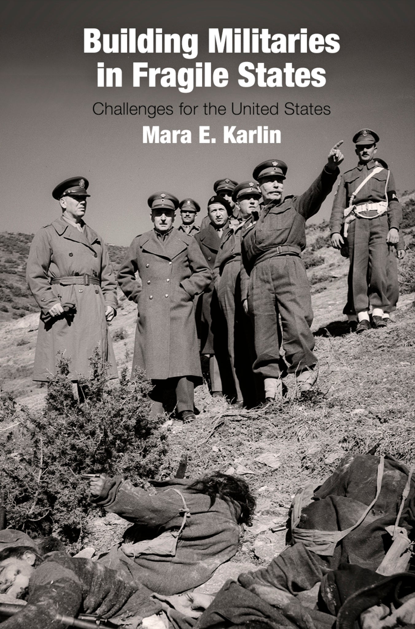 Cover image for Building Militaries in Fragile States ISBN 9780812249262