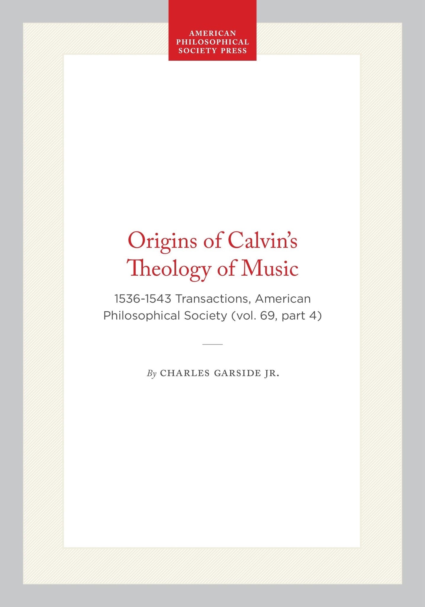 Origins of Calvin’s Theology of Music