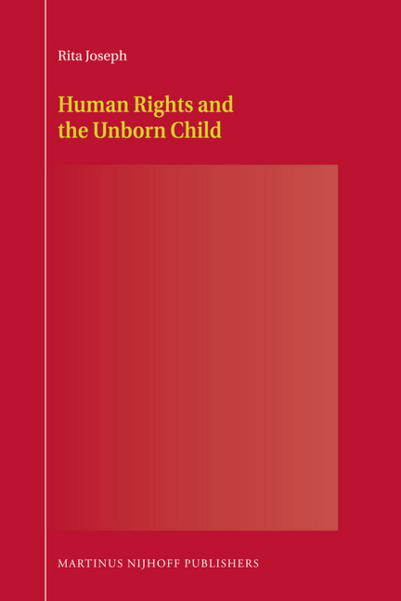 Human Rights and the Unborn Child