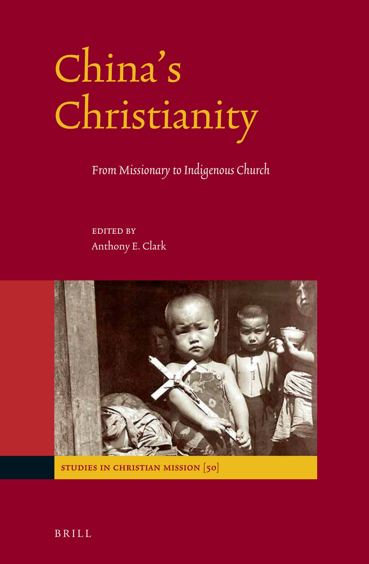 Cover image for China's Christianity ISBN 9789004340022
