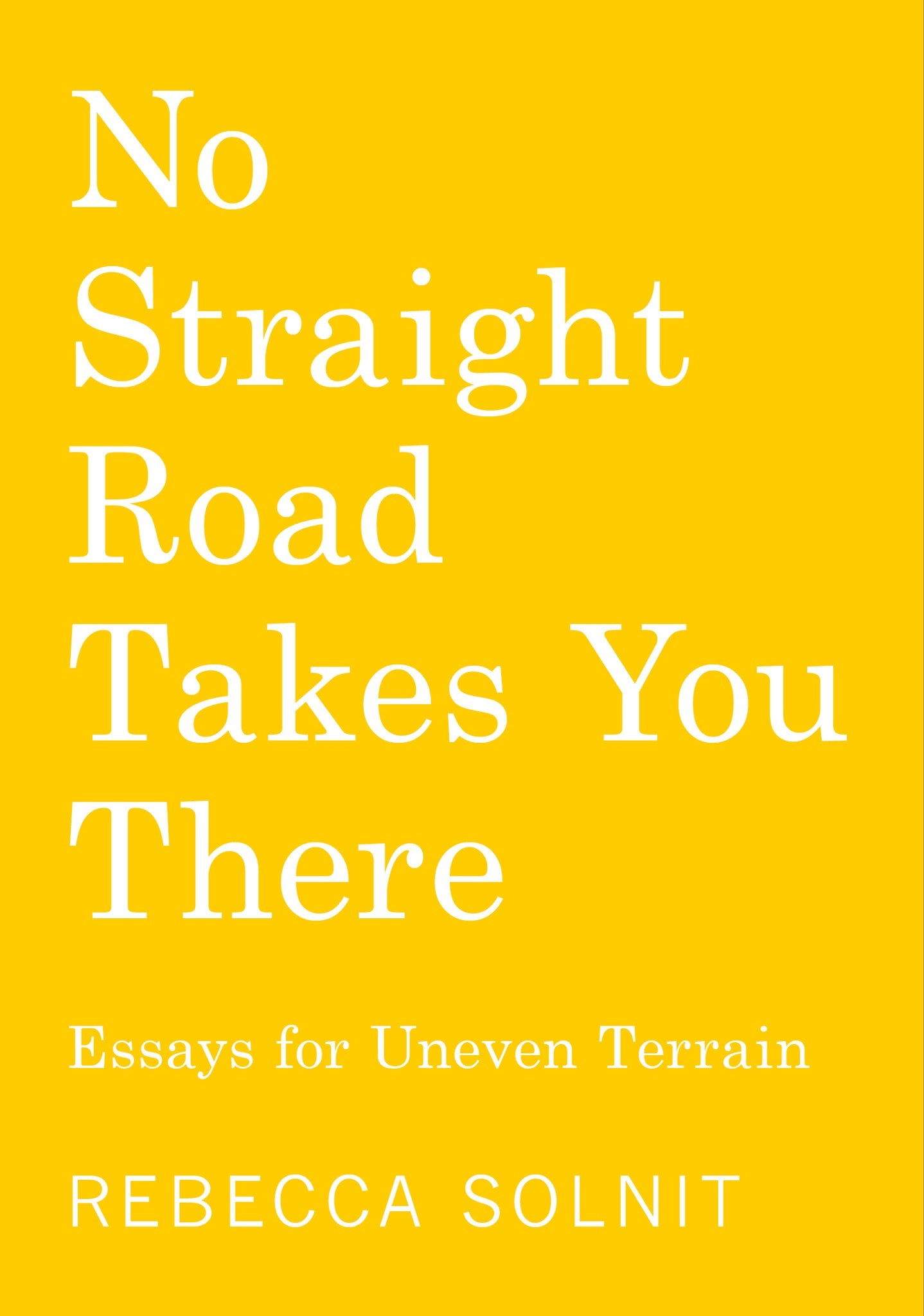 Cover image for No Straight Road Takes You There ISBN 9798888904220