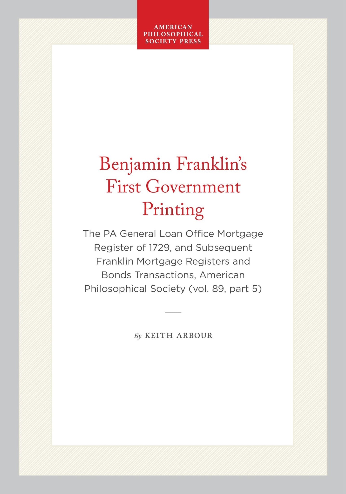 Benjamin Franklin's First Government Printing