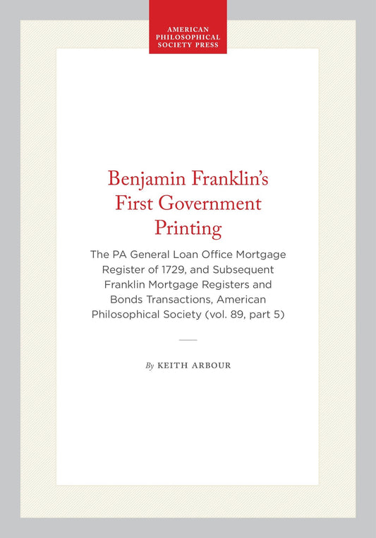 Benjamin Franklin's First Government Printing