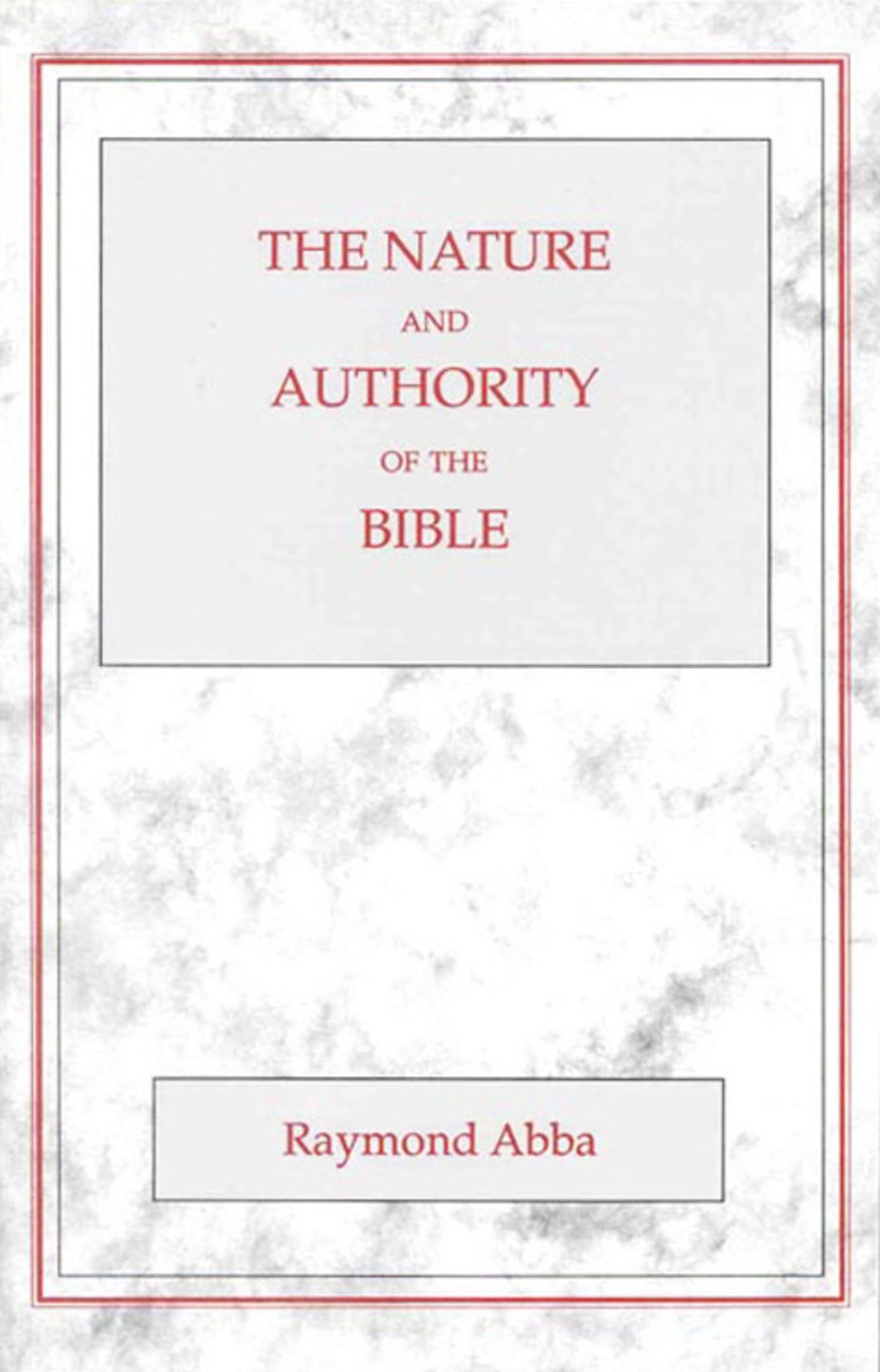 Cover image for The Nature and Authority of the Bible ISBN 9780227679128