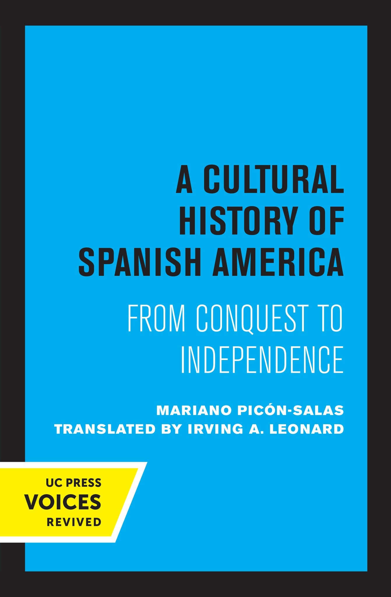 Cover image for A Cultural History of Spanish America ISBN 9780520363342