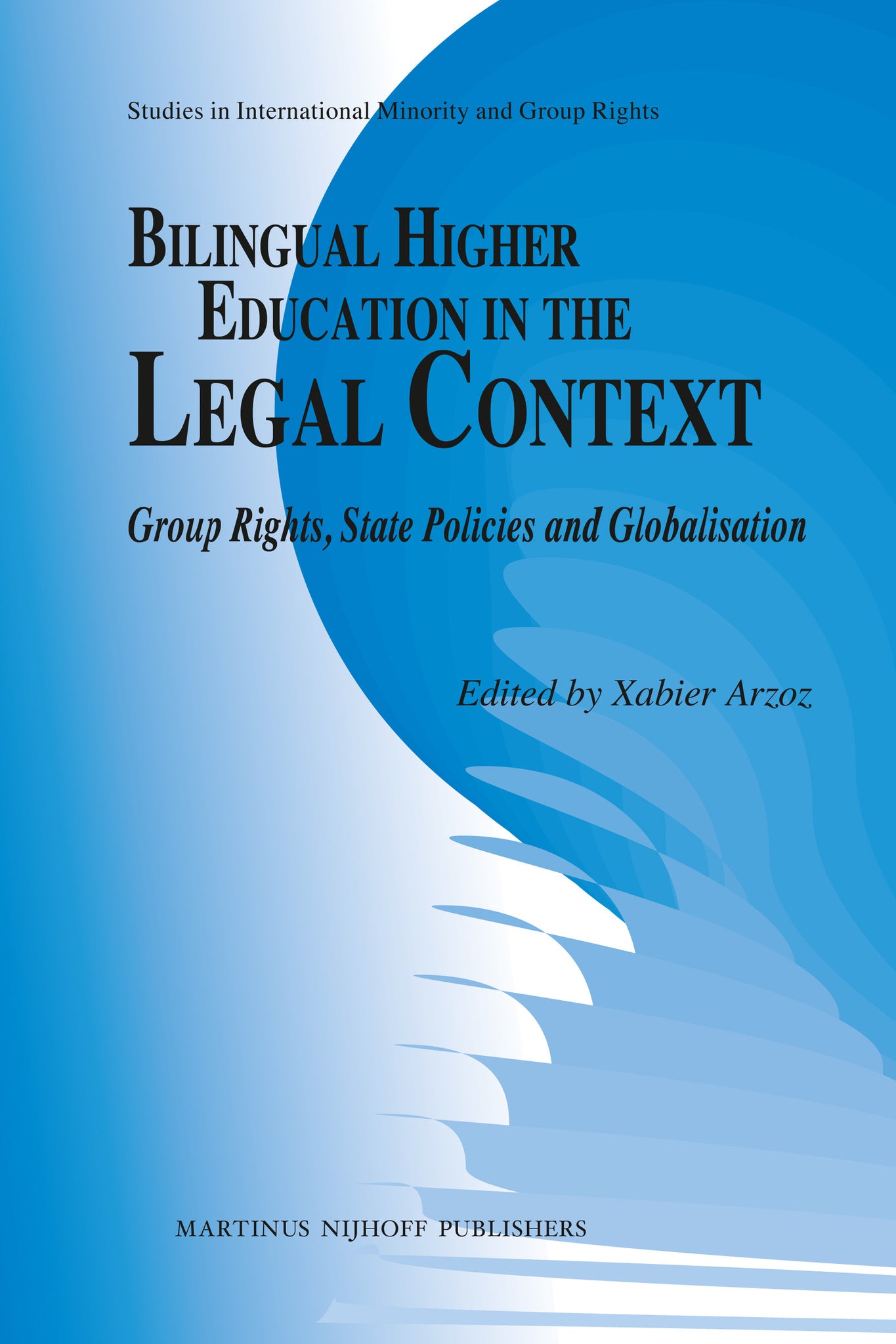 Cover image for Bilingual Higher Education in the Legal Context ISBN 9789004209251