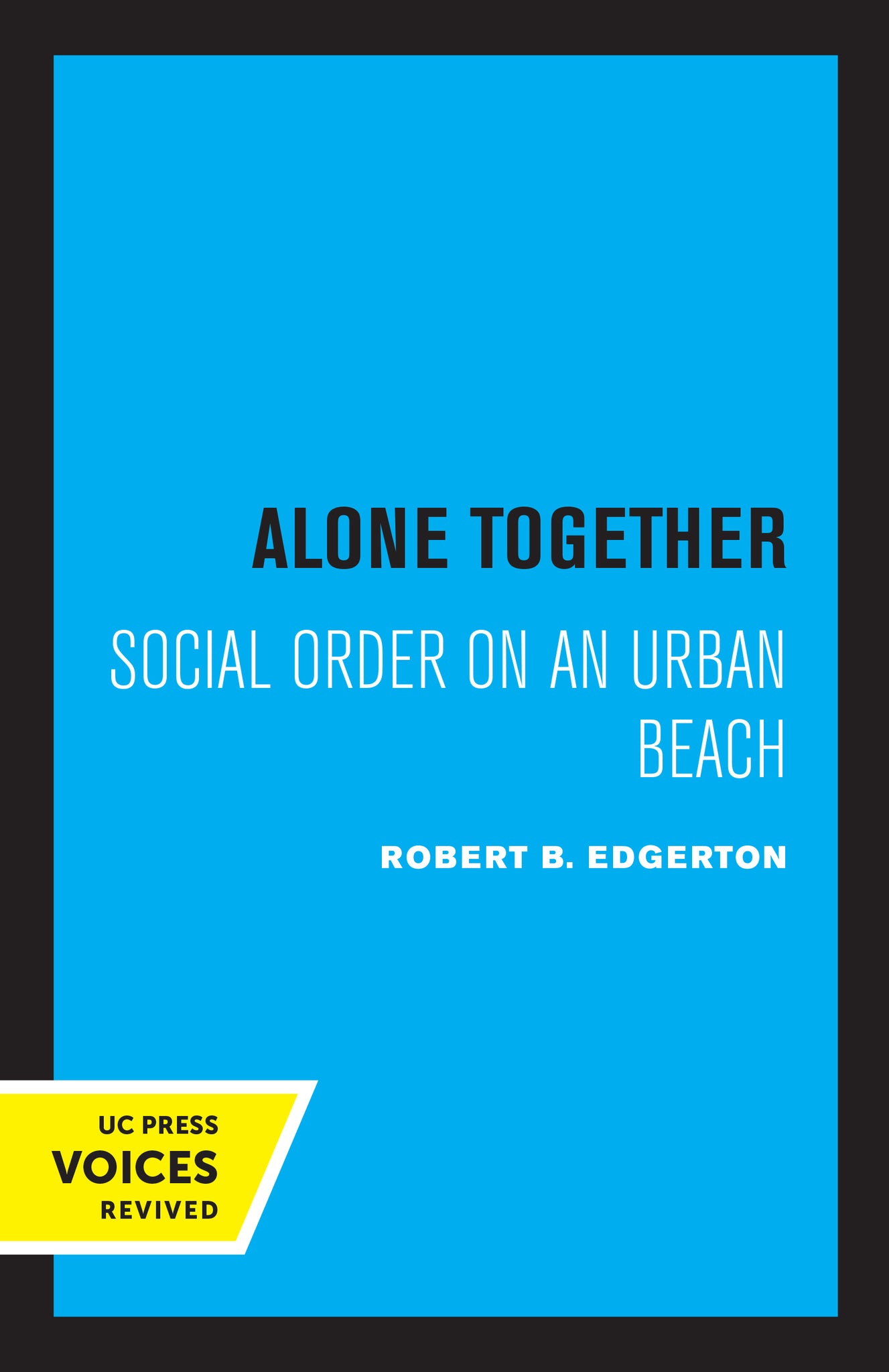 Cover image for Alone Together ISBN 9780520370463