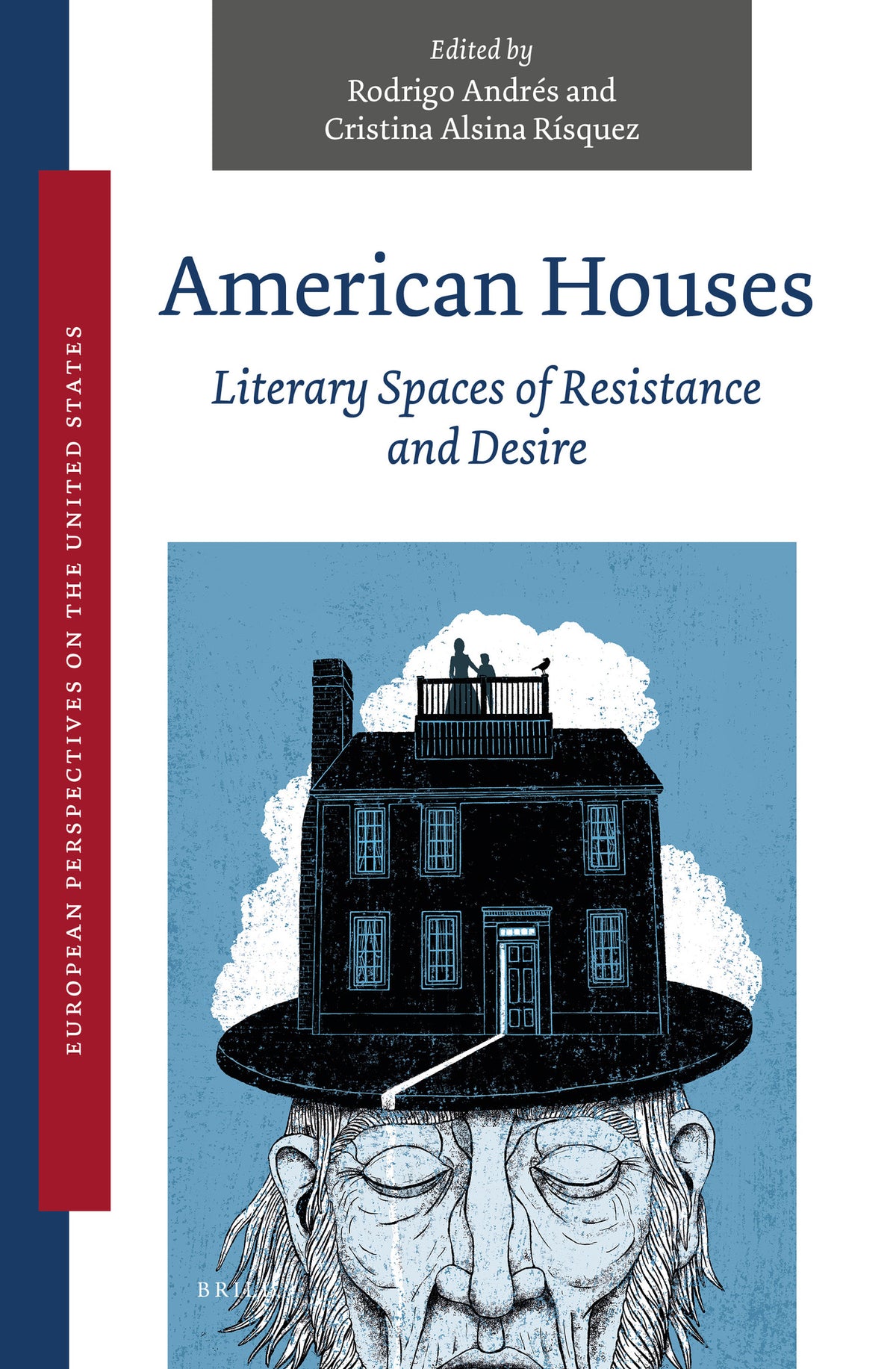 Cover image for American Houses: Literary Spaces of Resistance and Desire ISBN 9789004520318