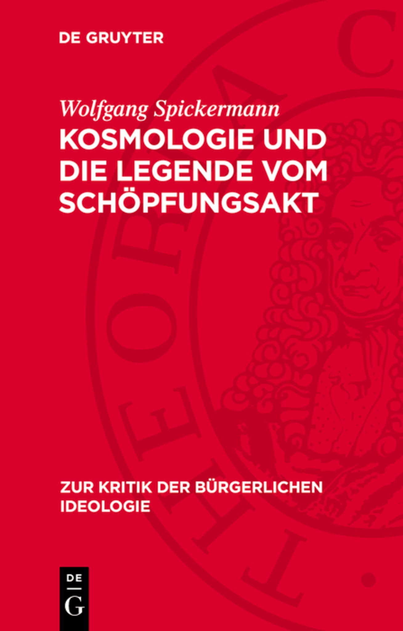 Kosmologie und die Legende vom Schöpfungsakt