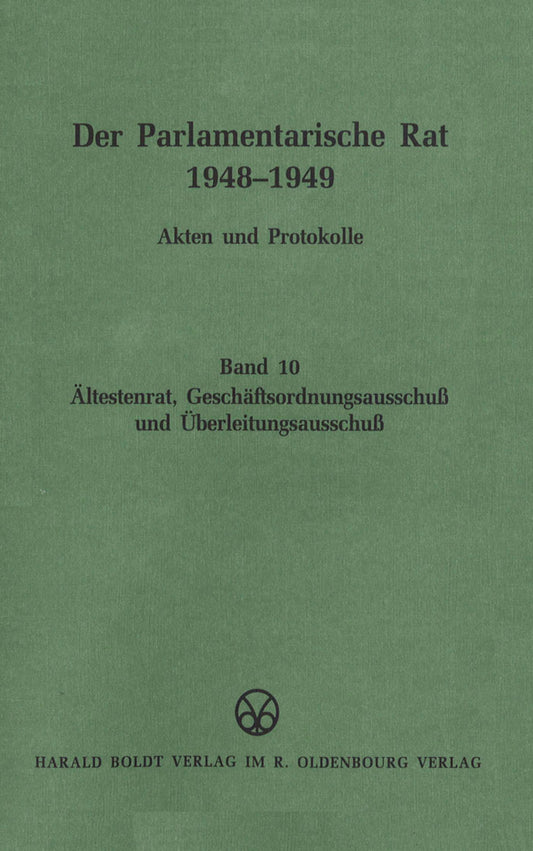 Ältestenrat, Geschäftsordnungsausschuß und Überleitungsausschuß