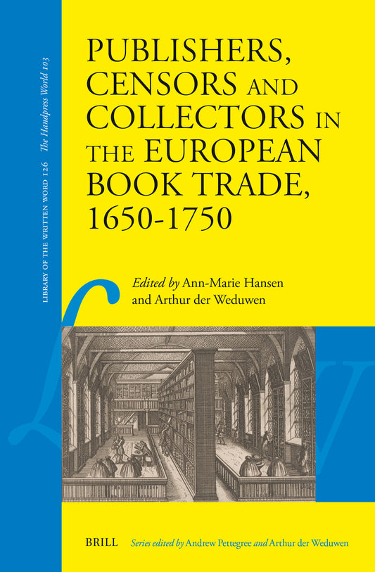 Publishers, Censors and Collectors in the European Book Trade, 1650–1750