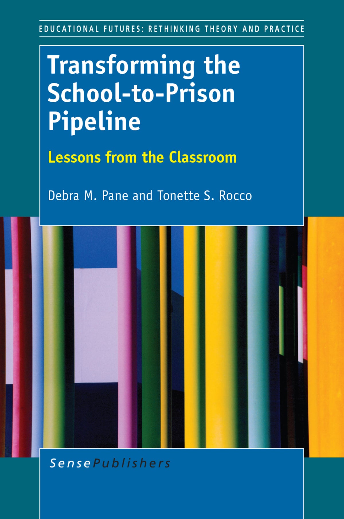 Cover image for Transforming the School-to-Prison Pipeline ISBN 9789462094475