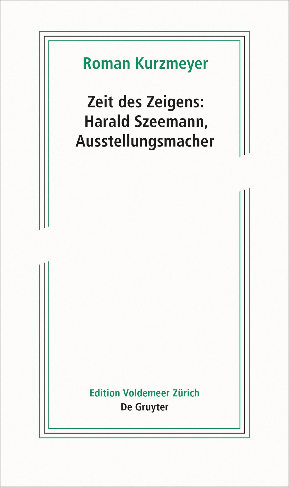 Zeit des Zeigens – Harald Szeemann, Ausstellungsmacher