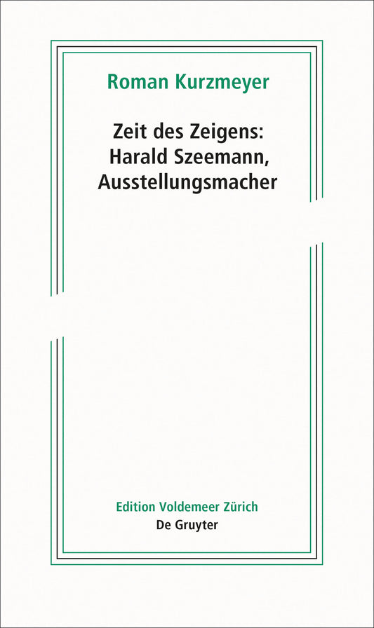 Zeit des Zeigens – Harald Szeemann, Ausstellungsmacher