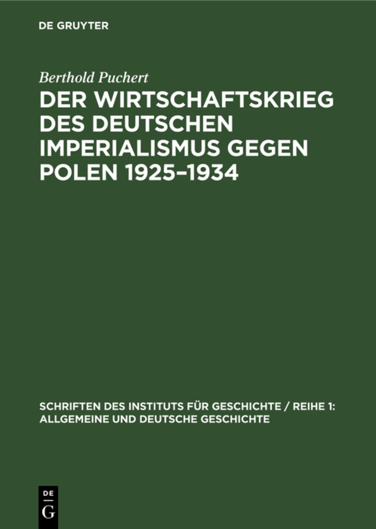 Der Wirtschaftskrieg des Deutschen Imperialismus gegen Polen 1925–1934
