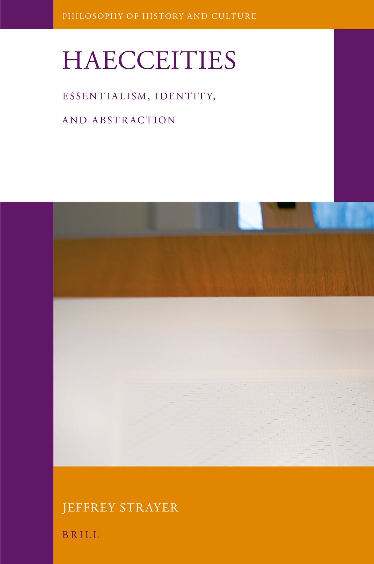 Cover image for Haecceities: Essentialism, Identity, and Abstraction ISBN 9789004338432