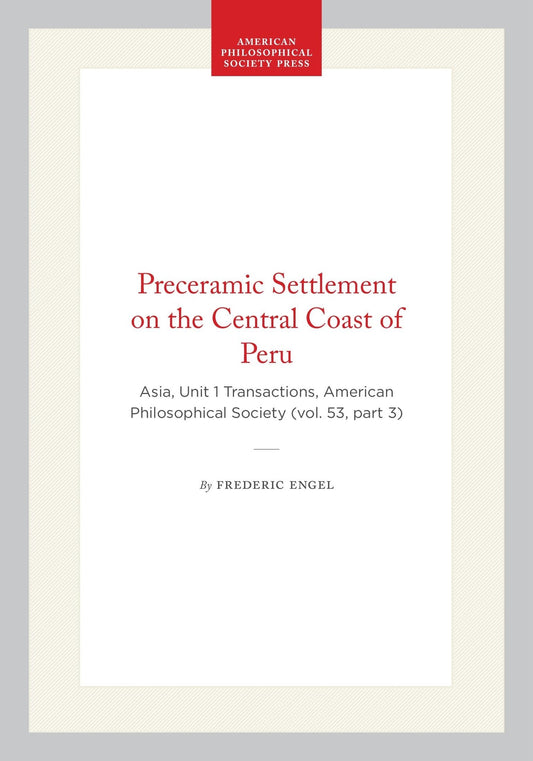 Preceramic Settlement on the Central Coast of Peru