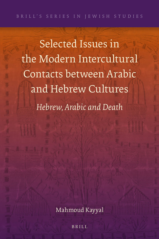 Selected Issues in the Modern Intercultural Contacts between Arabic and Hebrew Cultures