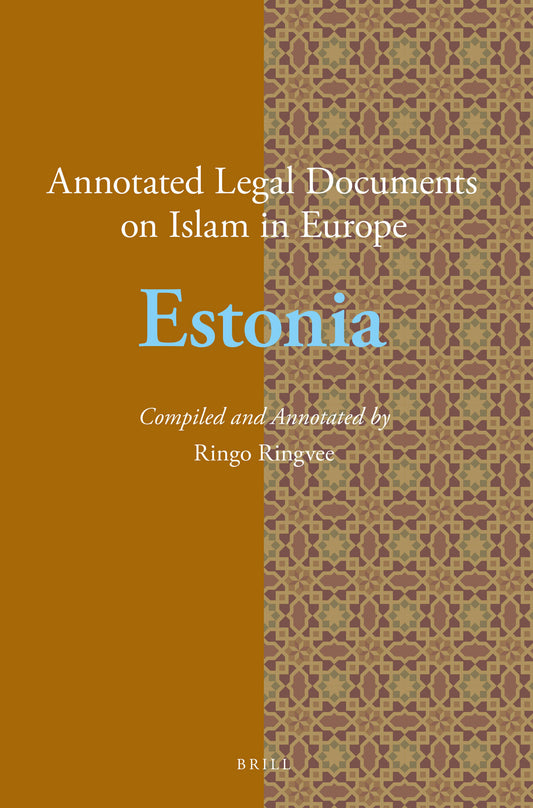 Annotated Legal Documents on Islam in Europe: Estonia