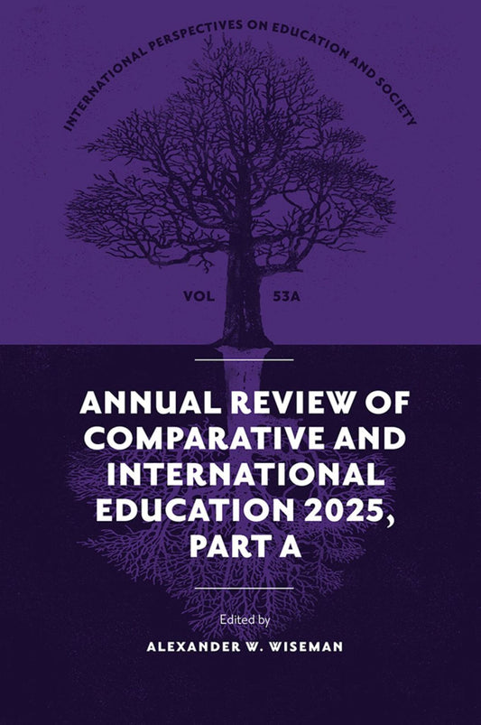 Annual Review of Comparative and International Education 2025, Part A