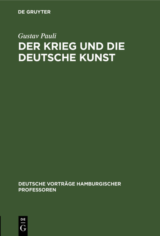 Der Krieg und die deutsche Kunst