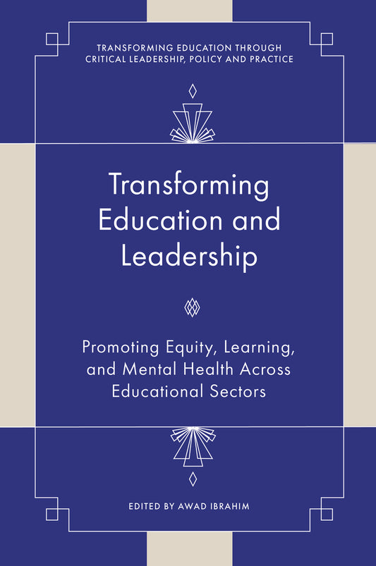 Transforming Education and Leadership
