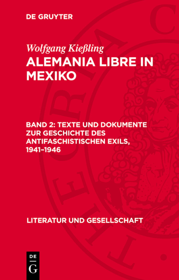 Cover image for Texte und Dokumente zur Geschichte des antifaschistischen Exils, 1941–1946 ISBN 9783112721100