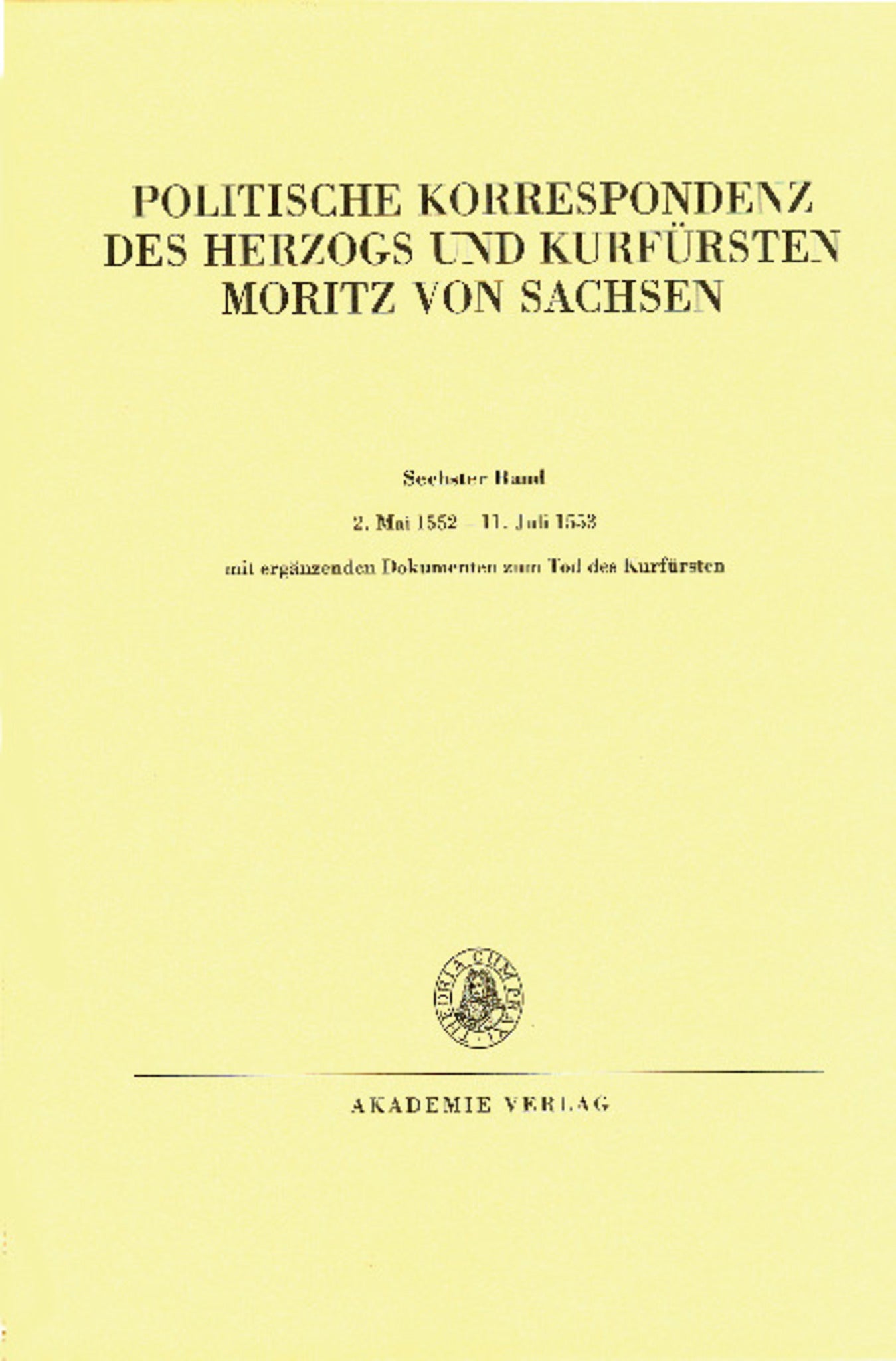 2. Mai 1552 – 11. Juli 1553