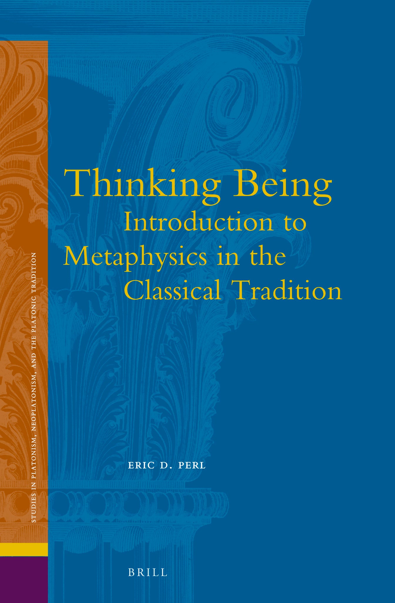 Thinking Being: Introduction to Metaphysics in the Classical Tradition