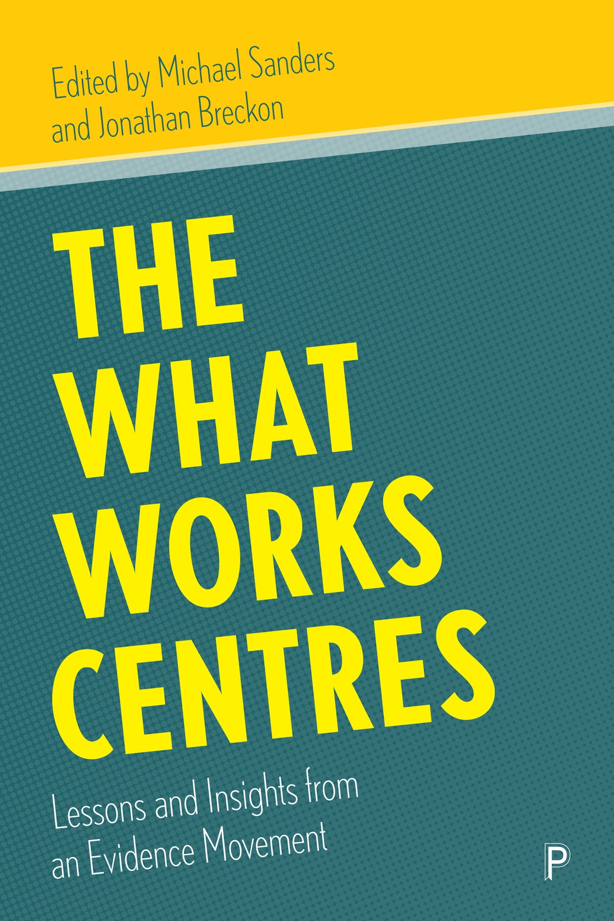 Cover image for The What Works Centres ISBN 9781447365099