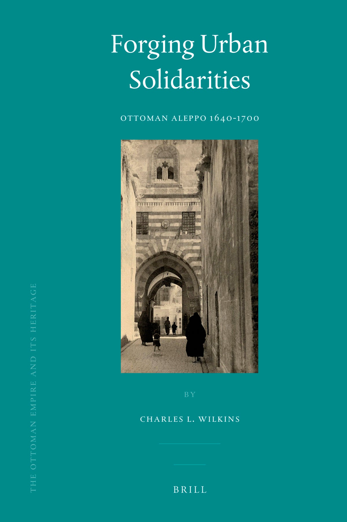 Cover image for Forging Urban Solidarities ISBN 9789004169074