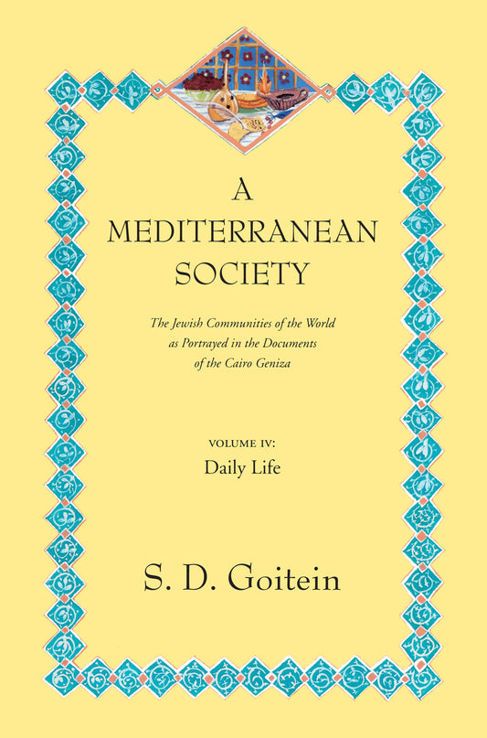 A Mediterranean Society, Volume IV
