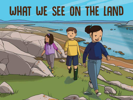 What We See on the Land