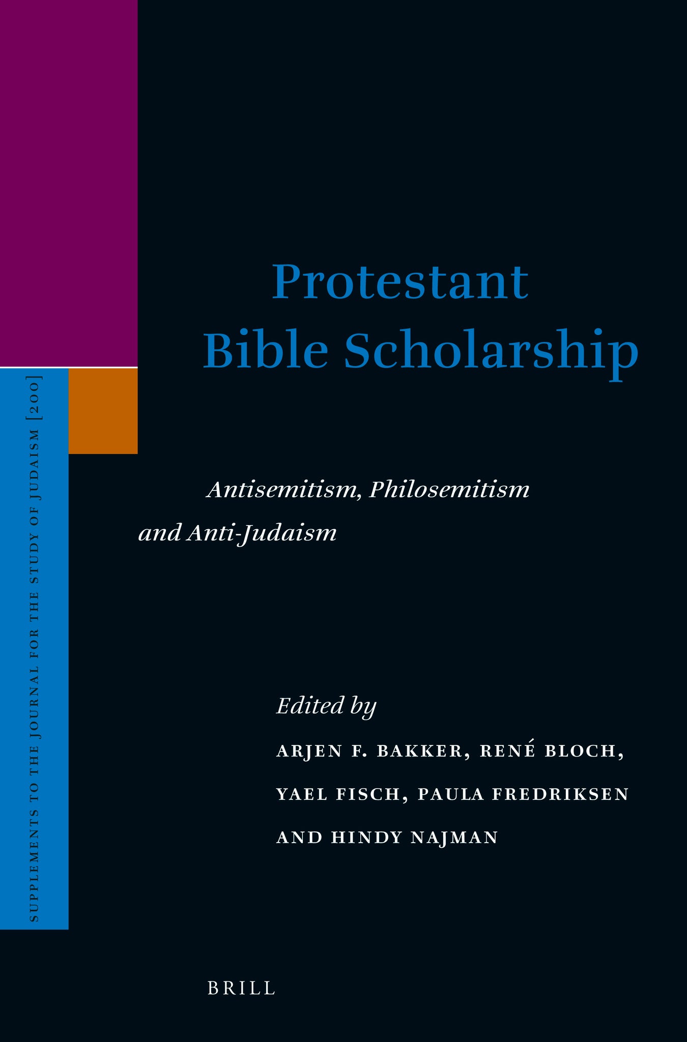 Protestant Bible Scholarship: Antisemitism, Philosemitism and Anti-Judaism