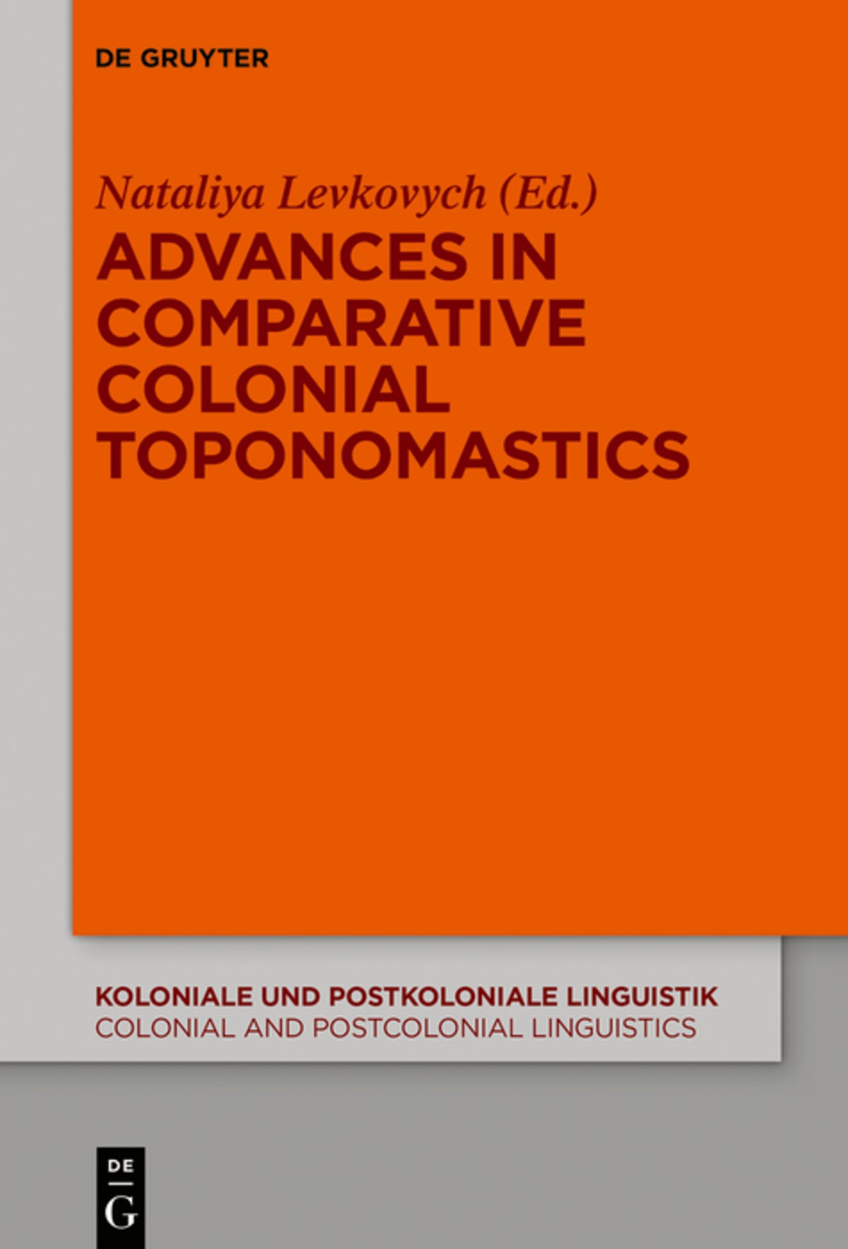 Advances in Comparative Colonial Toponomastics