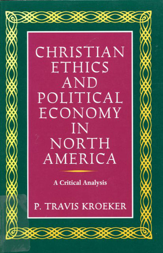 Christian Ethics and Political Economy in North America