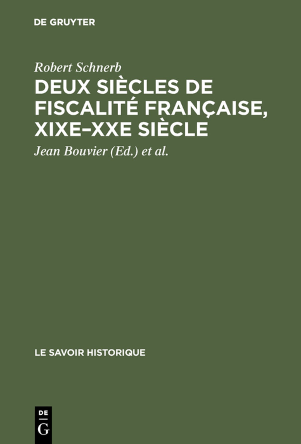 Deux siècles de fiscalité française, XIXe–XXe siècle