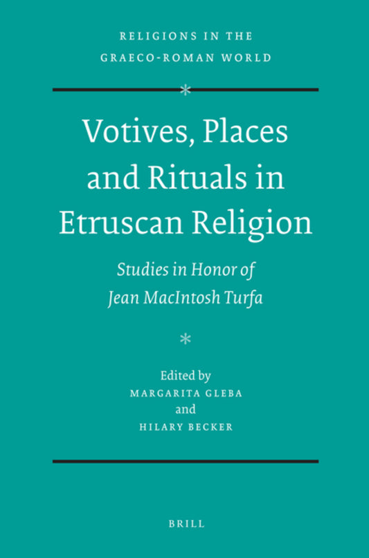 Votives, Places and Rituals in Etruscan Religion