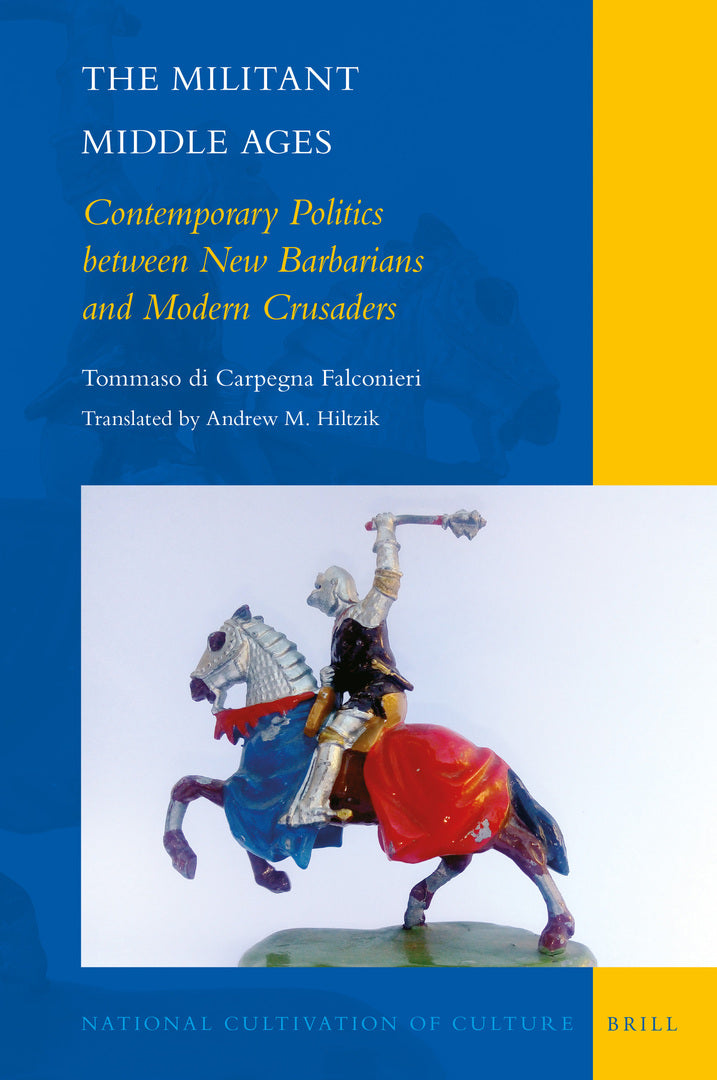 Cover image for The Militant Middle Ages ISBN 9789004366930