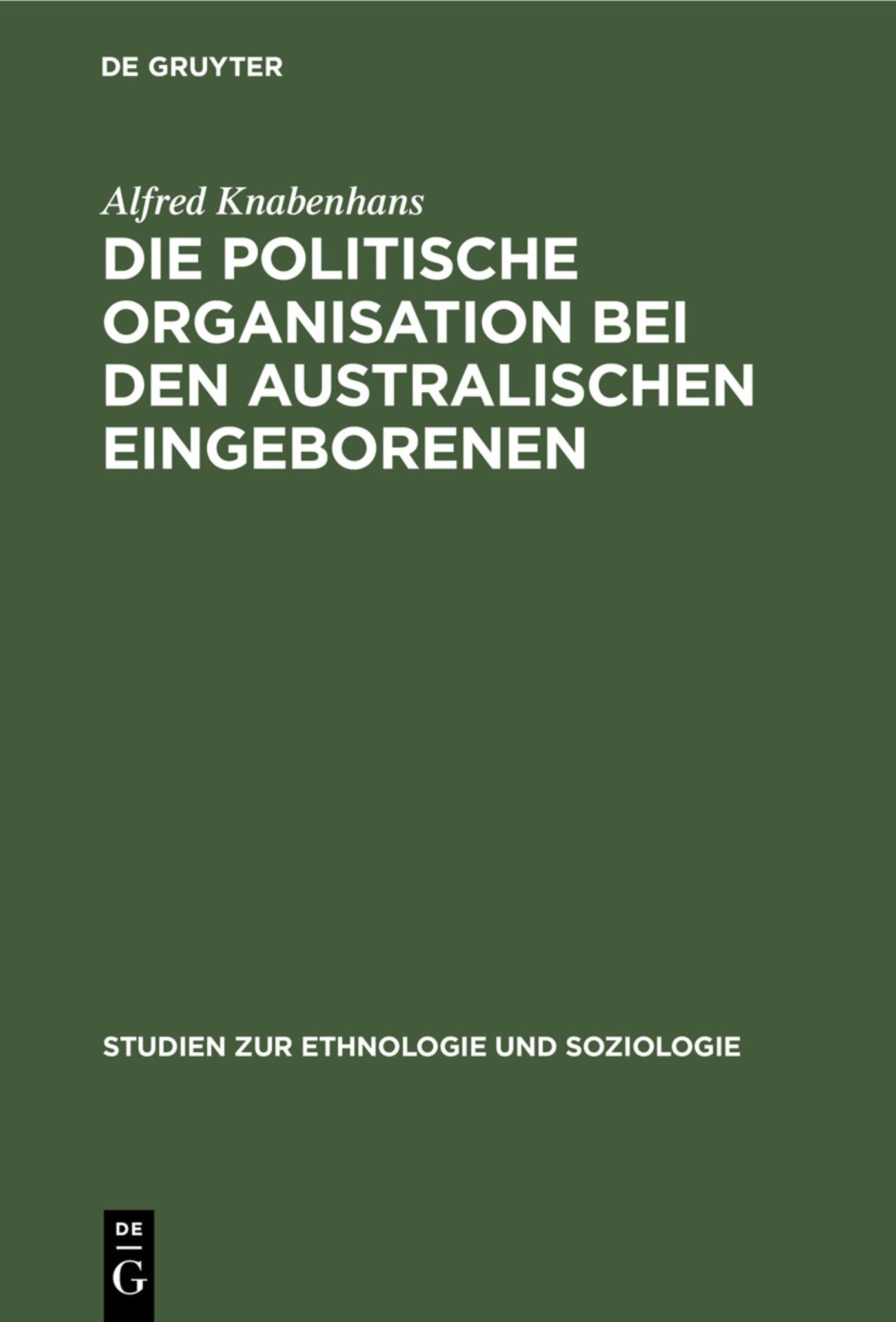 Die politische Organisation bei den australischen Eingeborenen